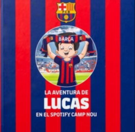 FANS LEGACY, LA AVENTURA DE LUCAS EN EL SPOTIFY CAMP NOU - AA.VV.
