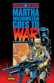 Martha Washington Goes To War, Frank Miller - NORMA EDITORIAL