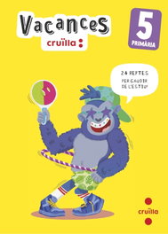 CRUILLA Vacances. 5 Primària - CRUILLA