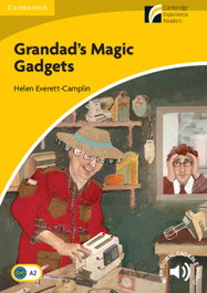 CAMBRIDGE Grandad's Magic Gadgets, Helen Everett-Camplin - Cambridge Discovery Readers