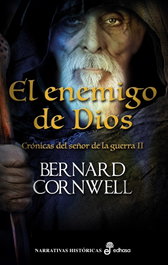 El enemigo de Dios, Bernard Cornwell - EDHASA EDITORIAL