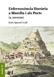 L'efervescència literària a Morella i als Ports, Enric Querol Coll - ONADA EDICIONS