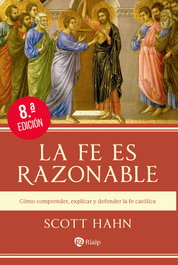 La fe es razonable, Scott Hahn - RIALP