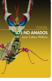 BARTLEBY, Los no amados, Juan Cobos Wilkins