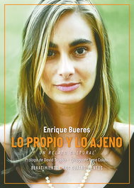 Lo propio y lo ajeno, Enrique Bueres - RENACIMIENTO EDITORIAL