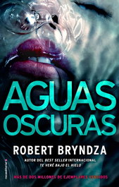 Aguas oscuras, Robert Bryndza - ROCA EDITORIAL