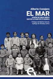 El mar: visión de unos niños que no lo han visto nunca, Alberto Conejero - ANTIGONA EDITORIAL