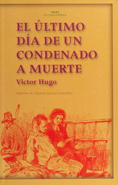 AKAL, El último día de un condenado a muerte. Claude Gueux, Victor Hugo