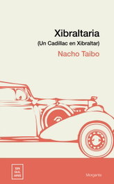 Xibraltaria, Nacho Taibo - RINOCERONTE EDITORA S.L.