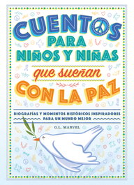 Cuentos para niños y niñas que sueñan con la paz, Marvel, G.L. - DUOMO