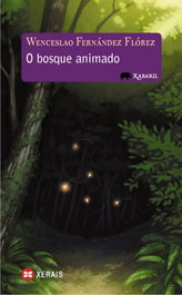 O bosque animado, Wenceslao Fernández Flórez - XERAIS