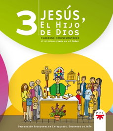 PPC, Jesús, el Hijo de Dios 3. Cuaderno complementario al catecismo Jesús es el Señor