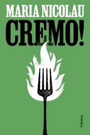 Cremo!, Maria Nicolau - COLUMNA EDICIONS