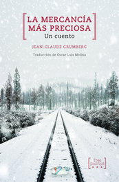 La mercancía más preciosa, Jean-Claude Grumberg - TRES PUNTOS