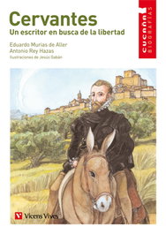 VICENS VIVES, Cervantes (cucaña Biografias)