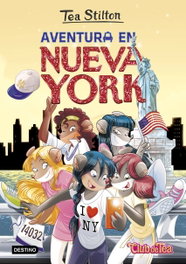 DESTINO INFANTIL, Aventura en Nueva York - Tea Stilton