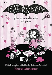 Isadora Moon y las manualidades mágicas, Harriet Muncaster - Alfaguara