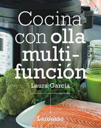 Cocina con olla multifunción, Laura García Matilla - LAROUSSE
