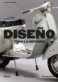 Diseño. Toda la historia, Elisabeth Wilhide - BLUME
