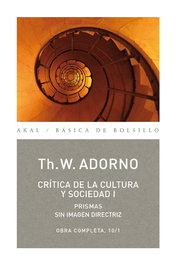 Crítica de la cultura y sociedad I, Adorno - AKAL
