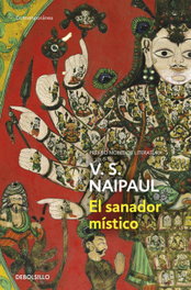 El sanador místico, V.S. Naipaul - DEBOLSILLO