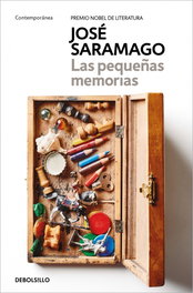 DEBOLSILLO, Las pequeñas memorias, José Saramago - DEBOLSILLO