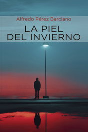 La piel del invierno, Alfredo Pérez Berciano - CASTILLA EDICIONES