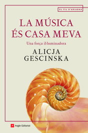 La música és casa meva, Alicja Gescinska - ANGLE