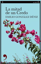La mitad de un credo, Emilio González Déniz - ALREVES