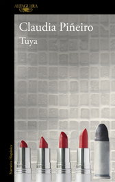 Tuya, Claudia Piñeiro - ALFAGUARA