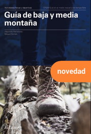 ALTAMAR EDITORIAL, Guía de baja y media montaña, A. Hernandez, M. Román