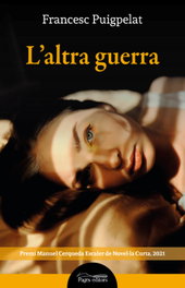 L'altra guerra, Francesc Puigpelat Valls - PAGES EDITORS