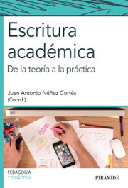 Escritura académica, Juan Antonio Nuñez Cortés - PIRAMIDE