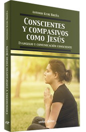Verbo Divino, Conscientes y compasivos como Jesús - Verbo Divino