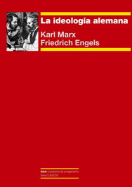 La ideología alemana, Karl Marx - AKAL
