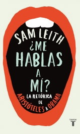 ¿Me hablas a mí? - Sam Leith - TAURUS