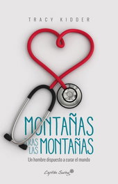 Montañas tras las montañas, Tracy Kidder - CAPITAN SWING LIBROS