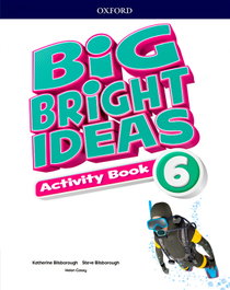OXFORD UNIVERSITY PRESS, BIG BRIGHT IDEAS 6 ACTIVITY, AA.VV. - OXFORD UNIVERSITY PRESS