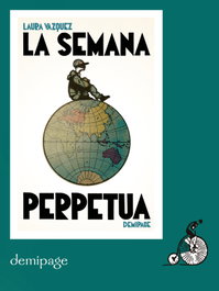 La semana perpetua, Laura Vazquez - Demipage