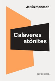 CLUB EDITOR, Calaveres atonites - CLUB EDITOR