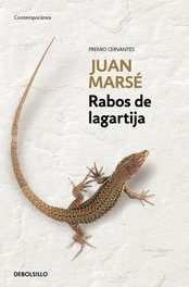 Rabos de lagartija, Juan Marsé - DEBOLSILLO