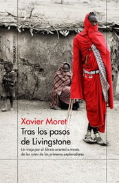 TRAS LOS PASOS DE LIVINGSTONE, Xavier Moret - PENINSULA
