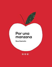Por una manzana, Neus Caamaño Culubret - Tres Tigres Tristes