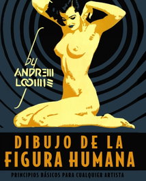 ANAYA, Dibujo de la figura humana. Principios básicos para cualquier artista - Andrew Loomis