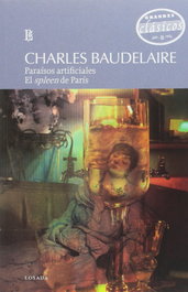 Paraísos artificiales - El spleen de París, Charles Baudelaire - LOSADA