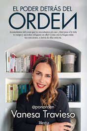 El poder detrás del orden, Vanesa Travieso - EDITORIAL PINOLIA