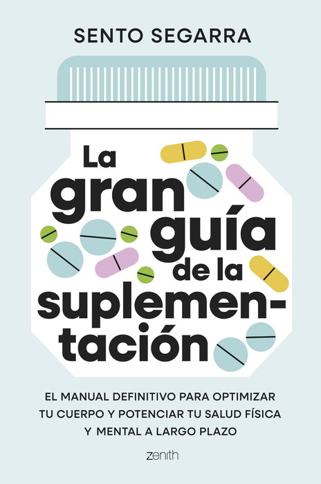 ZENITH, La gran guía de la suplementación, Sento Segarra - ZENITH