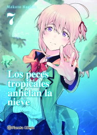 PLANETA COMICS, Los peces tropicales anhelan la nieve nº 07/09, Makoto Hagino - PLANETA COMICS
