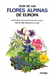OMEGA Guía de las flores alpinas de Europa, GREY-WILSON - OMEGA