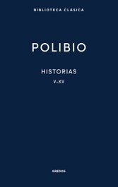 GREDOS, S.A. Historias. Libros V-XV, Polibio - GREDOS, S.A.